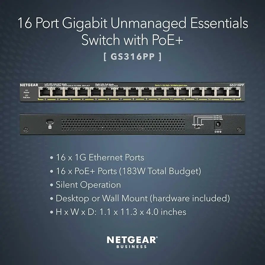 Netgear GS316PP-100EUS   16PT GE POE/POE+ (183W) Unmg. Switch Desktop or wall-mountable
